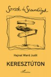 L'Harmattan Kiadó Hajnal Ward Judit: Keresztúton - könyv