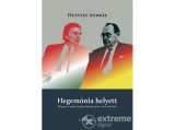 L Harmattan Kiadó Hettyey András - Hegemónia helyett - Magyar-német kapcsolatok 1990-2002 között