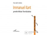 L Harmattan Kiadó Horváth Zoltán - Immanuel Kant prekritikai fordulata