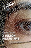 L'Harmattan Kiadó Iva Pekárková: A tükrök nélküli ház - könyv