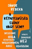 L'Harmattan Kiadó Jávor Rebeka: A kétnyelvűség előny vagy sem? - könyv