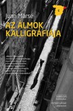 L'Harmattan Kiadó Juan Marsé: Az álmok kalligráfiája - könyv