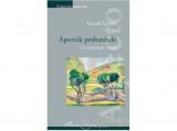 L Harmattan Kiadó Kicsák Lóránt - Aporiák próbatétele - Tanulmányok, esszék