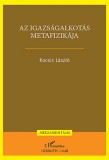 L'Harmattan Kiadó Kocsis László;: Az igazságalkotás metafizikája - könyv