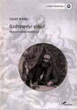 L'Harmattan Kiadó Lackó Mihály: Széchenyi elájul - könyv