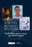 L'Harmattan Kiadó Maksay Gábor: Individualizáció, személyiség, mesterséges intelligencia - könyv