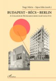 L'Harmattan Kiadó Molnár Eszteredina: Budapest - Bécs - Berlin - könyv