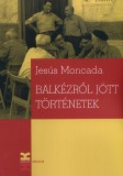 L'Harmattan Kiadó Moncada, Jesús: Balkézről jött történetek - könyv