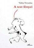 L'Harmattan Kiadó Novarina, Valere: A test fényei - könyv