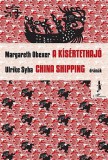 L'Harmattan Kiadó Obexer, Margareth, Syha, Ulrike: A kísértethajó - China shipping - (Drámák) - könyv