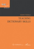 L'Harmattan Kiadó P. Márkus Katalin: Teaching Dictionary Skills - könyv