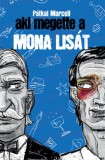 L'Harmattan Kiadó Pátkai Marcell: Aki megette a Mona Lisát - könyv