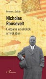 L'Harmattan Kiadó Peterecz Zoltán: Nicholas Roosevelt - könyv