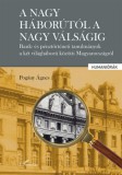 L'Harmattan Kiadó Pogány Ágnes: A nagy háborútól a nagy válságig - könyv