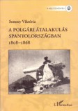 L'Harmattan Kiadó Semsey Viktória: A polgári átalakulás Spanyolországban 1808-1868 - könyv