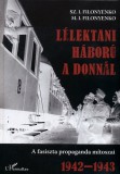 L'Harmattan Kiadó Sz. I. Filonyenko, M. I. Filonyenko: Lélektani háború a Donnál - könyv