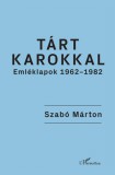 L'Harmattan Kiadó Szabó Márton: Tárt karokkal - könyv