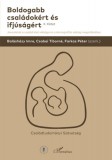 L'Harmattan Kiadó Széplaky Gerda: Boldogabb családokért és ifjúságért II. kötet - könyv