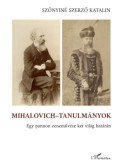 L'Harmattan Kiadó Szőnyiné Szerző Katalin: Mihalovich-tanulmányok - könyv