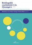 L'Harmattan Kiadó Táncsics Mihály: Boldogabb családokért és ifjúságért I. kötet - könyv