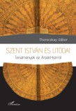 L'Harmattan Kiadó Thoroczkay Gábor: Szent István és utódai - könyv