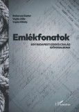 L'Harmattan Kiadó Vajda Júlia, Vajda Mihály, Babarczy Eszter: Emlékfonatok - Egy budapesti (zsidó) család szövegalbuma - könyv