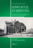 L'Harmattan Kiadó Váradi Ferenc: Konfliktus és identitás - könyv