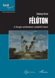 L'Harmattan Kiadó Zalatnay István: Félúton - könyv