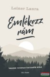 L&L Kiadó Leiner Laura - Emlékezz rám