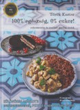 La Santé Kiadó Török Eszter: 100% egészség, 0% cukor! - könyv