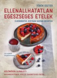 La Santé Kiadó Török Eszter: Ellenállhatatlan egészséges ételek - könyv