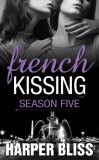 Ladylit Publishing Harper Bliss: French Kissing: Season Five - könyv
