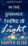 Ladylit Publishing Harper Bliss: In the Distance There Is Light - könyv