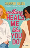 Ladylit Publishing Harper Bliss: Nothing Heals Me Like You Do - könyv