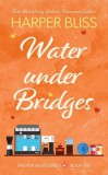 Ladylit Publishing Harper Bliss: Water Under Bridges - könyv