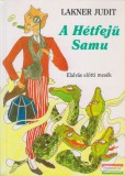 Lakner Judit - A Hétfejű Samu