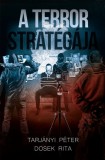 Lama Plus Kft. Tarjányi Péter - Dosek Rita: A Terror Stratégája - könyv