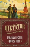 Lama Plus Kft. Tarjányi Péter - Dosek Rita: Diktátor - Elhallgatott évszázad trilógia III. - könyv