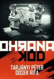 Lama Plus Kft. Tarjányi Péter - Dosek Rita: Ohrana Kód - könyv