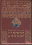 Lampel Róbert (Wodianer F. Fiai) Alberto M. de Agostini - Tíz esztendő a Tűzföldön