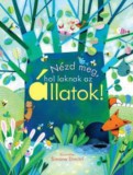 Lampion Könyvek Anna Milbourne: Nézd meg, hol laknak az állatok! - könyv