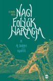 Lampion Könyvek Schmal Róza: Nagy folyók haragja III. - A Dalam könyve - könyv