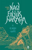 Lampion Könyvek Schmal Róza: Nagy folyók haragja III. – A Dalam könyve - könyv