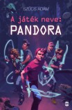 Lampion Könyvek Szűcs Ádám: A játék neve: Pandora - könyv