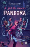 Lampion Könyvek Szűcs Ádám: A játék neve: Pandora - könyv