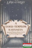 Lapkiadó Vállalat Láng György - A Tamás-templom karnagya I-III. (Bach János Sebestyén életének regénye)
