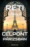 Larkin Consulting Kft. Réti László: Célpont Párizsban - könyv