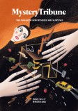 Laura Benedict - Margaret Randall - Lee Matthew Goldberg - Bob Chikos, Caroline Taylor, Mark Jonathan Harris, Scott Cumming, Dana King: Mystery Tribune / Issue Nº17 - könyv