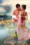 Lauren Smith: Never Kiss a Scot: The League of Rogues - Book 10 - könyv