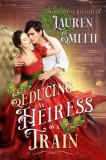 Lauren Smith: Seducing an Heiress on a Train - könyv